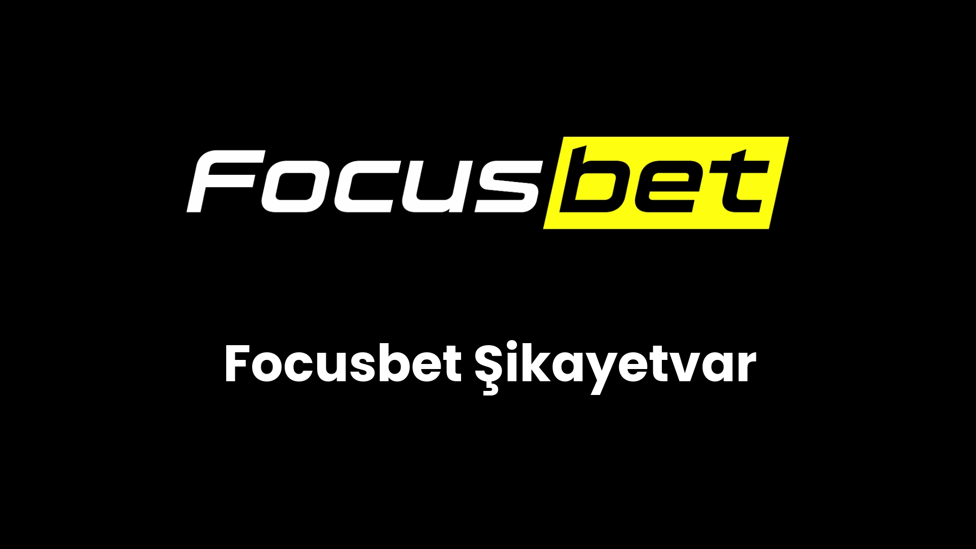 focusbet sikayetvar 96