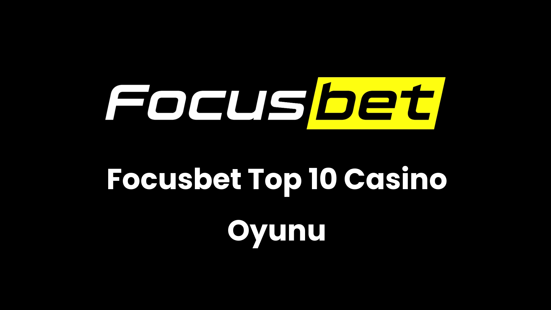 focusbet top 10 casino oyunu 80